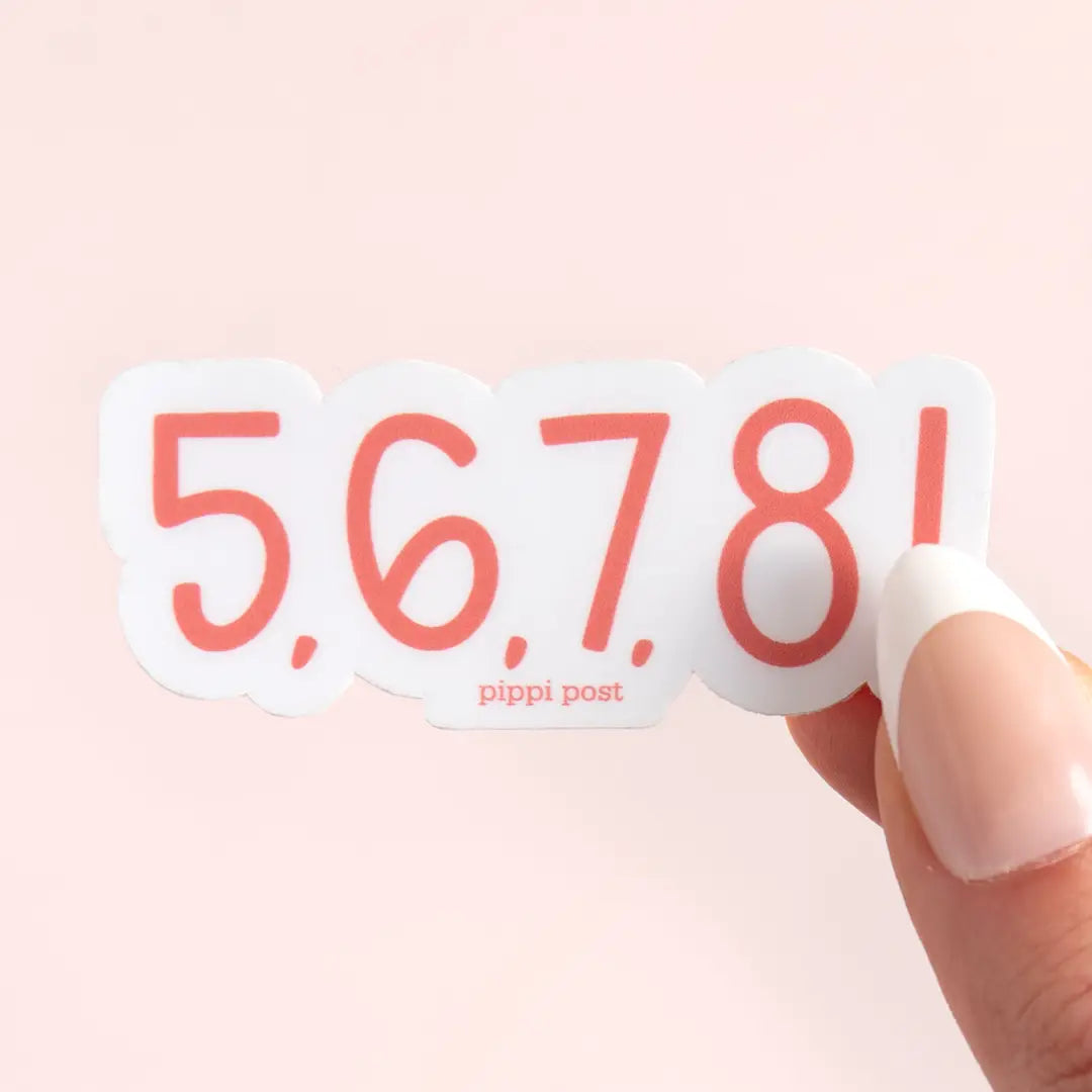 5,6,7,8! Sticker