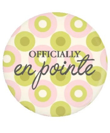 "Officially En Pointe" 1.25" Button from B Plus Printworks 102cc