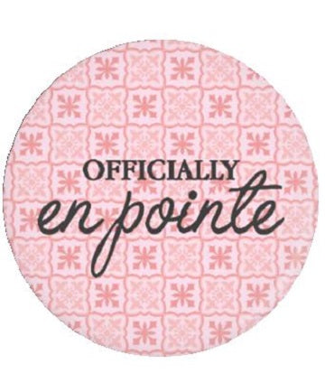 "Officially En Pointe" 1.25" Button from B Plus Printworks 102cc