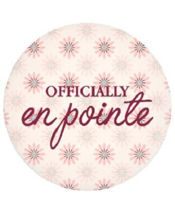 "Officially En Pointe" 1.25" Button from B Plus Printworks 102cc