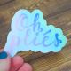 Oh plies sticker